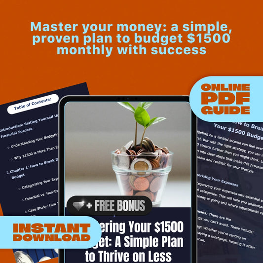 Mastering Your $1500 Budget: A Simple Plan to Thrive on Less | Digital Guide | How to Budget $1500 a Month | Money Saving Ebook, Budget Planner Download