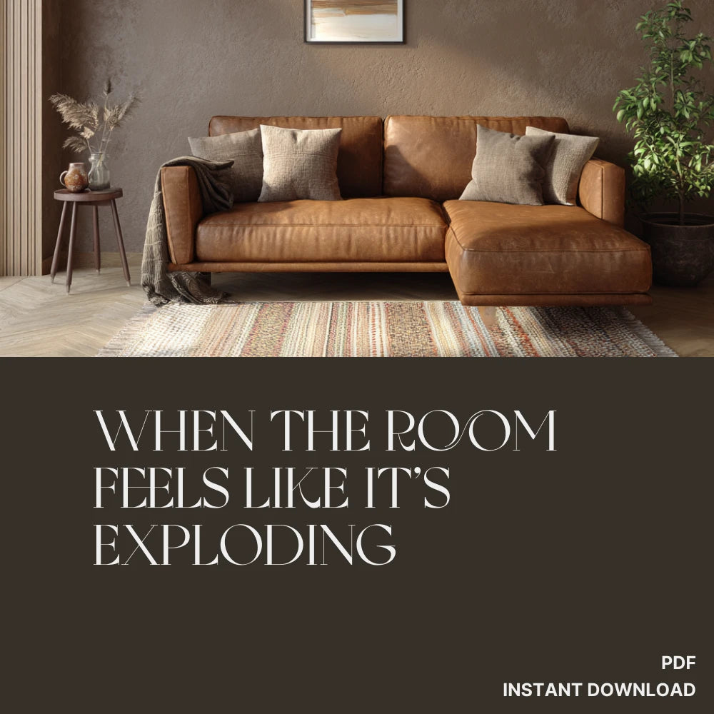 When the Room Feels Like It’s Exploding | Printable Checklist for Calm Spaces | Digital Download Guide for Overwhelmed Minds | what to do when rooms feel chaotic