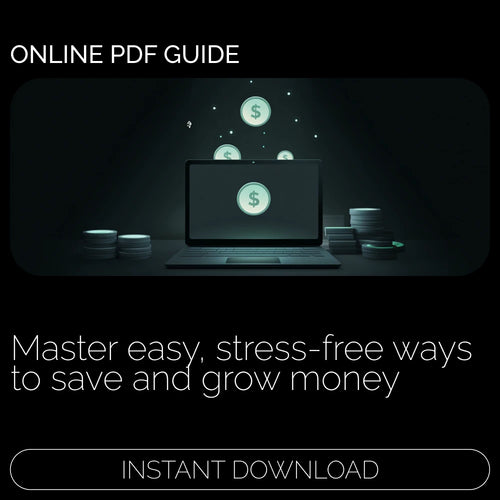 A Simple Guide to Growing Your Money Without Losing Your Mind | Digital eBook on How to Properly Save Money and Build Financial Confidence