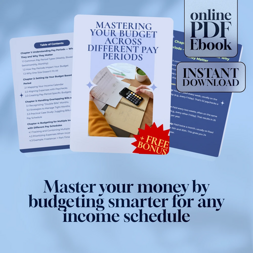 Mastering Your Budget Across Different Pay Periods eBook | How to Budget with Different Pay Periods | Personal Finance Guide PDF