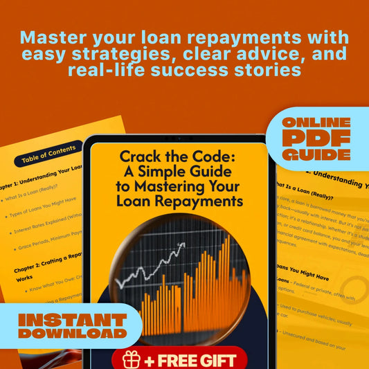 Crack the Code: A Simple Guide to Mastering Your Loan Repayments | How to Manage Loan Repayments Digital Guide eBook PDF