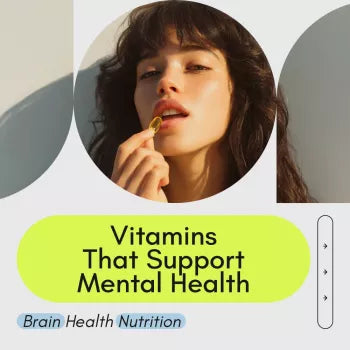 The Essential Vitamins That Support Mental Health – Digital Guide to Important Vitamins for Mental Health, Brain Health Nutrition, Mental Wellness Checklist & eBook Download