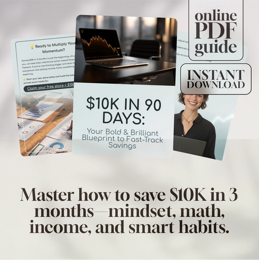 $10K in 90 Days: Your Bold & Brilliant Blueprint to Fast-Track Savings | How to Save $10K in 3 Months Guide | Digital Download eBook & Action Plan
