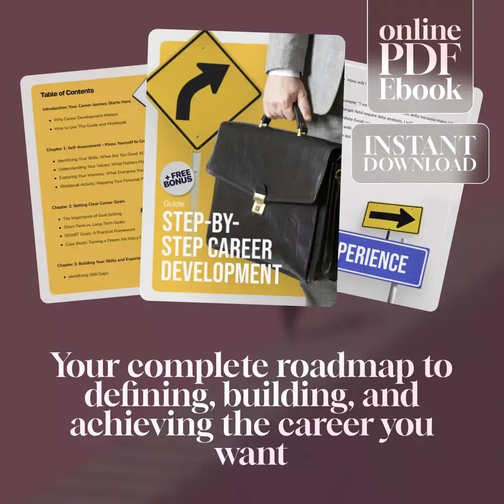 Step-by-Step Career Development Guide – Professional Growth, Job Search, Networking & Resume Writing Ebook