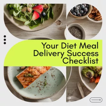 Your Diet Meal Delivery Success Checklist - Ultimate Guide to Perfect Meal Plans