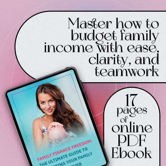 Family Finance Freedom: The Ultimate Guide to Budgeting Your Family Income Together | Budget Planner eBook | How to Budget Family Income