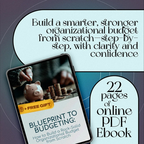 Blueprint to Budgeting: How to Build a Rock-Solid Organizational Budget from Scratch | How Do You Create a Budget for an Organization | Budget eBook for Teams, Nonprofits, and Startups