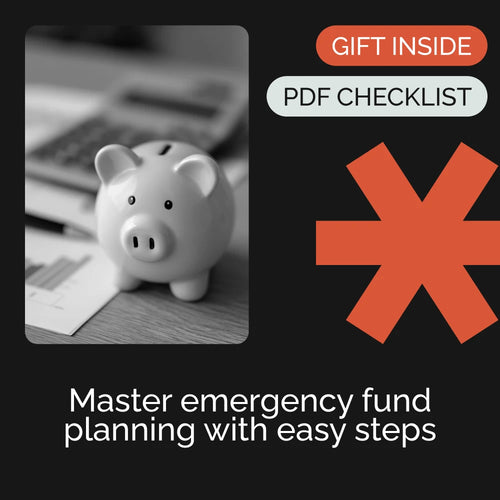 Checklist: Emergency Fund Mastery – A Step-by-Step Guide to Financial Security