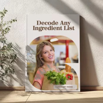 Decode Any Ingredient List: The Ultimate Checklist to Decode Ingredient Lists and Spot Hidden Fillers
