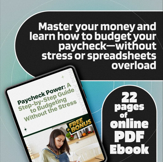 Paycheck Power: A Step-by-Step Guide to Budgeting Without the Stress | How to Budget My Paycheck eBook for Financial Control