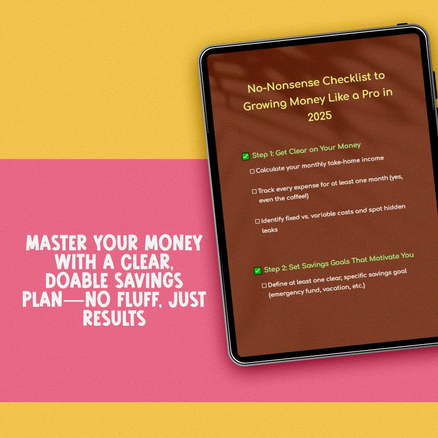 No-Nonsense Checklist to Growing Money Like a Pro in 2025 | Digital Budgeting Tool | Best Way to Save Money in 2025 | Financial Planning Guide