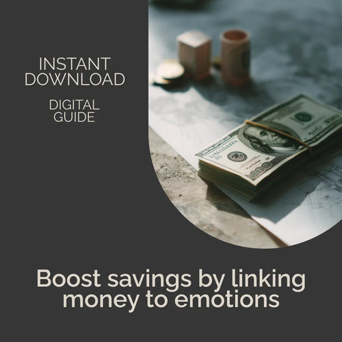 Saving with Purpose: Boost Your Financial Motivation – Guide to Linking Savings to Emotional Motivation