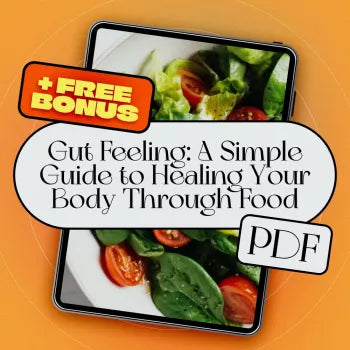 Gut Feeling: A Simple Guide to Healing Your Body Through Food | Gut Healthy Diet eBook for Wellness, Digestion & Natural Healing