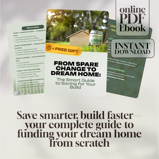 From Spare Change to Dream Home: The Smart Guide to Saving for Your Build | How to Save Money to Build a House eBook, Budget Planning Guide, Home Savings Checklist