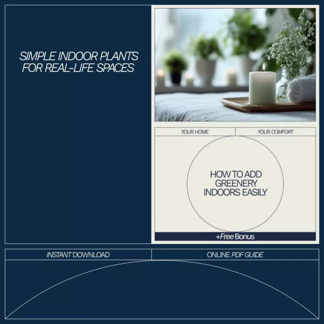 How to Add Greenery Indoors Easily – Beginner-Friendly Indoor Plant Guide, Simple Home Greenery eBook, Low Maintenance Plant Styling & Care