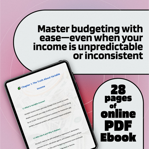 A Flexible Guide to Financial Stability with Fluctuating Pay | How to Budget When Your Income Varies | Budgeting eBook for Freelancers, Gig Workers & Entrepreneurs