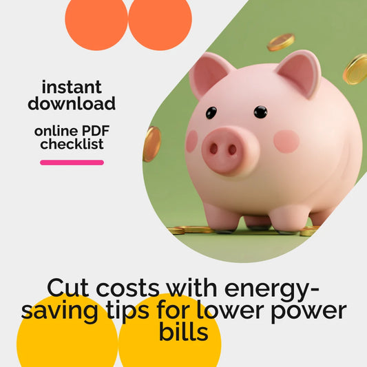 Checklist: Your Path to Lower Power Bills – Practical Guide to Save on Energy Costs