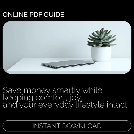 Cutting Costs Without Cutting Comfort: Enjoying Life While Saving Money | Budget-Friendly Living eBook | How to cut expenses without sacrificing lifestyle Guide for Smart Savers