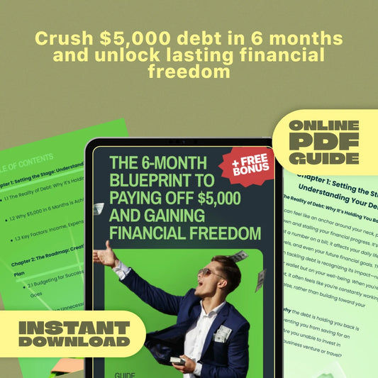 The 6-Month Blueprint to Paying Off $5,000 and Gaining Financial Freedom | Digital Guide on How to Pay Off $5000 in Debt in 6 Months | Budgeting, Mindset, Savings