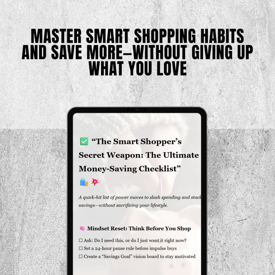 The Smart Shopper’s Secret Weapon: The Ultimate Money-Saving Checklist