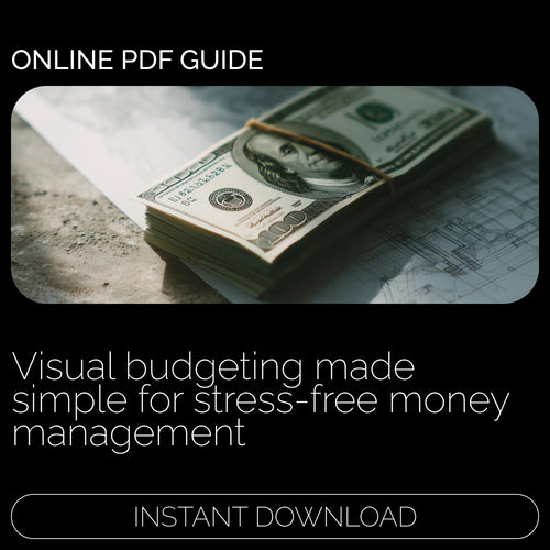 See Your Savings: Mastering Visual Budgeting Tools for Stress-Free Money Management | Visual Budgeting Tools eBook for Clarity, Control & Confidence