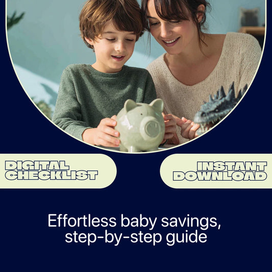 Baby Savings Made Simple Checklist – Your Easy Guide to Starting a Baby Fund