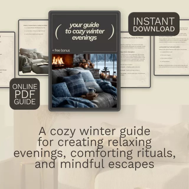 Your Guide to Cozy Winter Evenings, Digital Guide for Winter Self Care, Cozy Living Lifestyle eBook, Winter Hygge Guide, Evening Rituals, Mindful Entertainment, Soul Warming Recipes Checklist