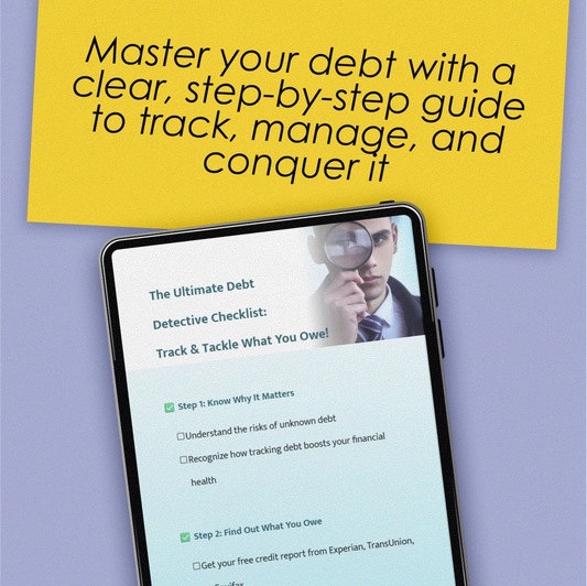 The Ultimate Debt Detective Checklist: Track & Tackle What You Owe! – Digital Download to Help You Learn How to Find Out What Debt You Owe, Identify Creditors, and Take Action