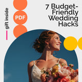 7 Budget-Friendly Wedding Hacks: Plan Your Dream Day – Smart DIY Wedding Planning Guide | Save Money Without Sacrificing Style | Digital Download thumbnail 1