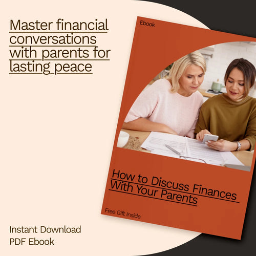 How to Discuss Finances With Your Parents – The Essential eBook Guide on Talking to Your Parents About Their Finances