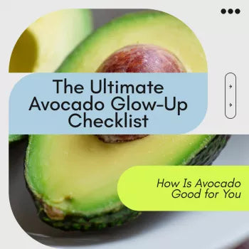 The Ultimate Avocado Glow-Up Checklist – How Is Avocado Good for You Wellness Guide, Smart Eating Printable, Healthy Fats Food Tracker