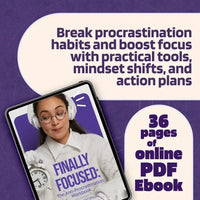 Finally Focused: The Anti-Procrastination Workbook – Productivity Ebook & Focus-Building Guide with Time Management Tools - DSARD