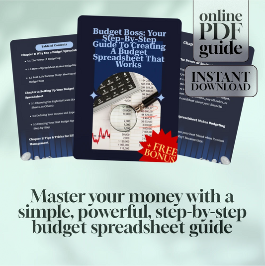 Budget Boss: Your Step-by-Step Guide to Creating a Budget Spreadsheet That Works | How to Set Up a Budget Spreadsheet | Digital Budgeting Guide