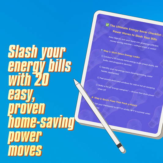 The Ultimate Energy Saver Checklist: 20 Power Moves to Slash Your Bills | Save on Energy Bill | Home Energy Saving Digital Download