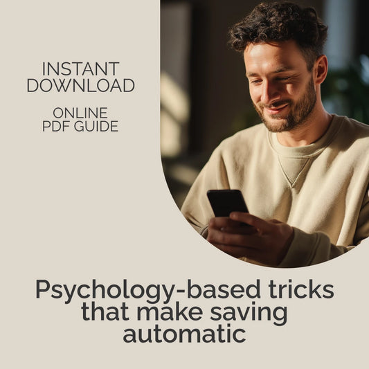 Mind Tricks to Make Saving Money Feel Effortless – Practical Guide with Proven Mental Tricks to Stick Saving Habit, Build Automatic Money Habits & Stay Motivated