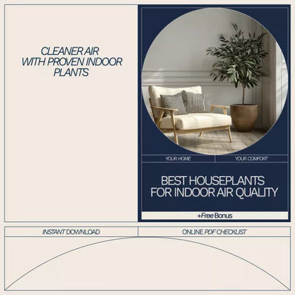 Best Houseplants for Indoor Air Quality Checklist | Easy Air-Purifying Plant Guide for a Healthier Home