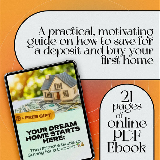 Your Dream Home Starts Here: The Ultimate Guide to Saving for a Deposit