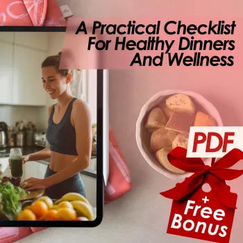A Practical Checklist For Healthy Dinners And Wellness – Printable Meal Planning Guide for a Healthy Dinner for Diet Success, Easy Weekly Wellness, Portion Control & Meal Prep
