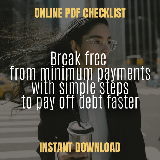 Escape the Minimum Trap Checklist | Debt Payoff Guide for mastering minimum payments, budgeting smarter, and accelerating financial freedom