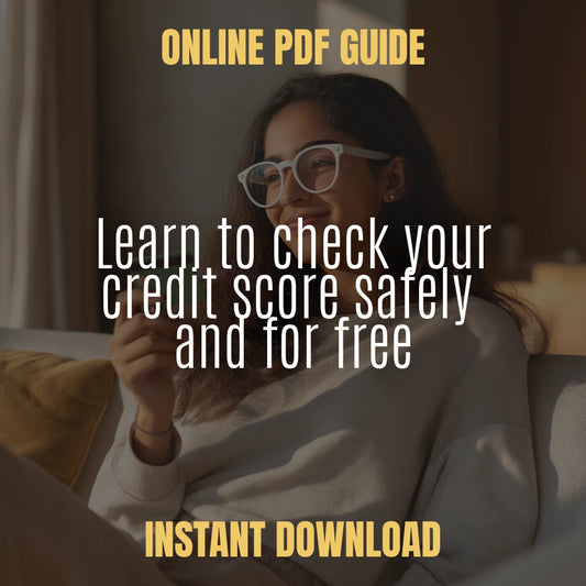 How to Check Your Credit Without the Confusion (or the Cost) | Digital Guide for How to View My Credit Score and Take Control of Your Finances