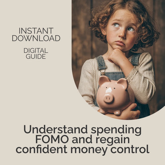 Fear of Missing Out on Money? Why You Spend and How to Take Control | Spending FOMO Guide | Digital Download