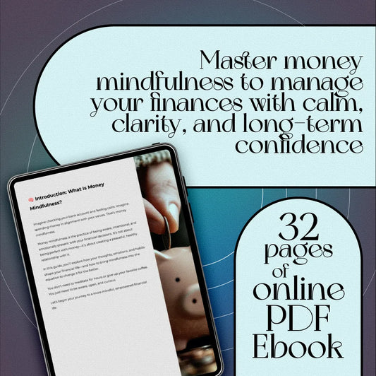 Money Mindfulness: Mastering Your Finances with Calm, Clarity & Confidence | Money Mindfulness eBook | Digital Download Budget Guide