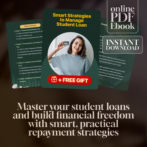 Smart Strategies to Manage Student Loan | eBook on How to Manage Your Student Loans | Digital Download Guide for Debt Repayment, Forgiveness & Financial Freedom