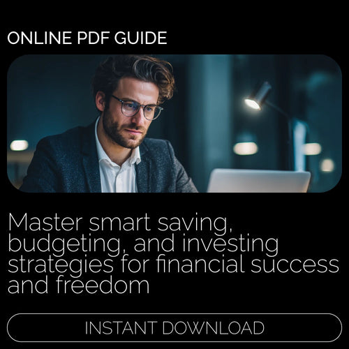 Money Mastery: Smart Ways to Save, Grow, and Keep Your Cash – A Step-by-Step Guide to Saving, Budgeting, and Investing for Your Financial Future