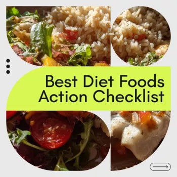 The Ultimate Best Diet Foods Action Checklist – Easy Steps for Healthy Eating & Balanced Nutrition