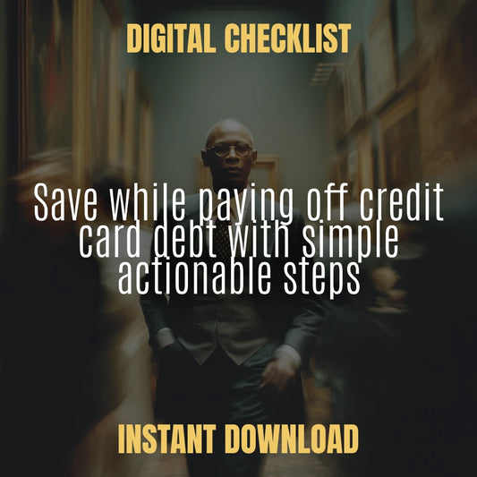 Save-and-Pay Debt Checklist – Achieve Financial Freedom While Paying Off Credit Card Debt