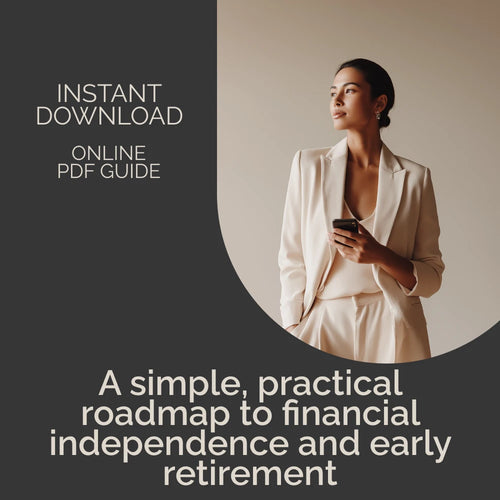 A No-Fluff Guide to Financial Independence and Retiring Early (FIRE) – Financial Independence eBook, FIRE Digital Download, Early Retirement Guide, Budgeting & Investing Roadmap