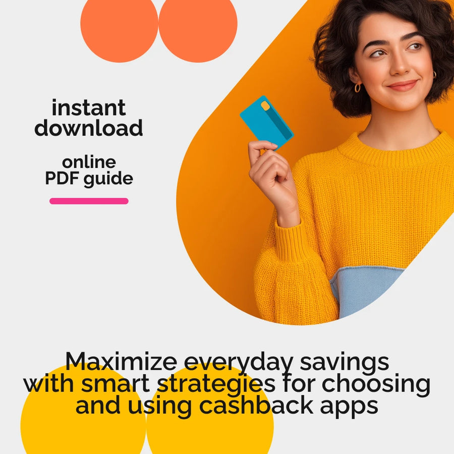 Cashback Confidential: How to Shop Smart and Earn While You Spend – Ultimate Digital Guide for Maximizing Rewards with Cashback Apps for Shopping, Smart Budgeting & Everyday Savings