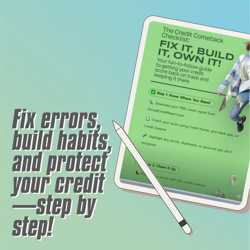The Credit Comeback Checklist: Fix It, Build It, Own It – How to Fix Bad Credit Score Fast & Rebuild Your Financial Future (Instant Digital Download)