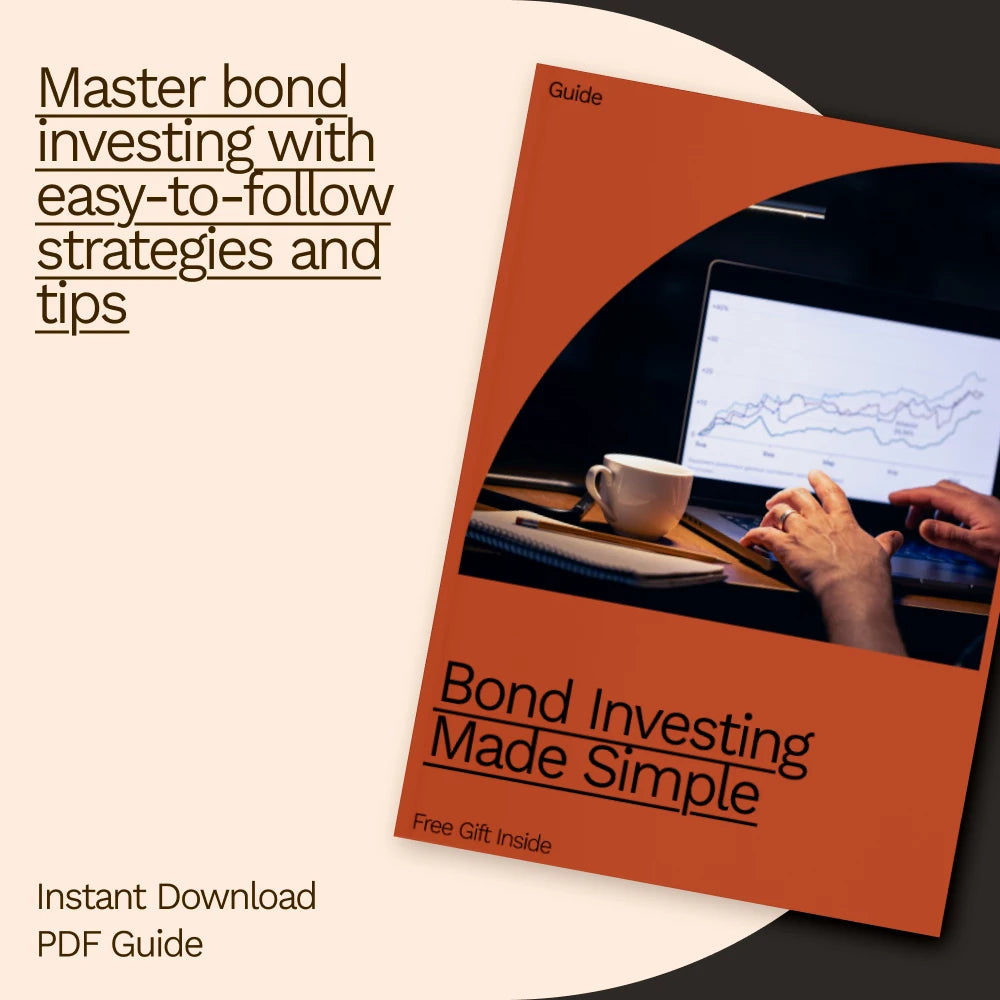 Bond Investing Made Simple: The Ultimate Beginner’s Guide to Bond Investing Basics